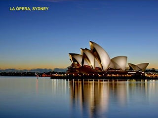 LA ÓPERA, SYDNEY