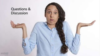 Questions &
Discussion
 