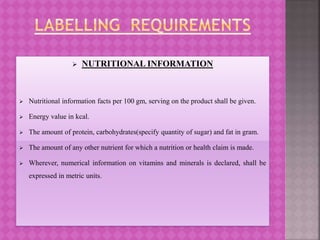  NUTRITIONAL INFORMATION
 Nutritional information facts per 100 gm, serving on the product shall be given.
 Energy valu...