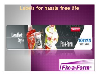 Labels for hassle free lifeLabels for hassle free life
 