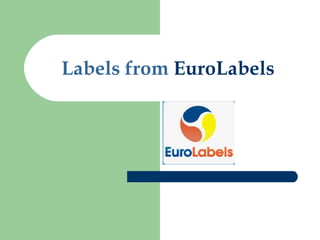 Labels from   EuroLabels 