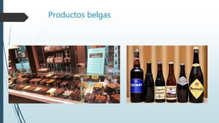 Productos belgas
 