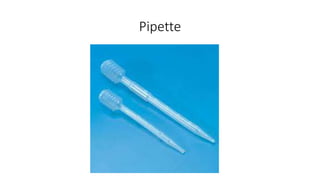 Pipette 
 