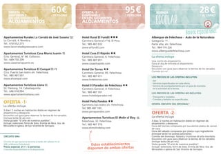 OFERTA ·1·                                   60 €        OFERTA ·2·                                                               95 €                            BERREA                                   28 €
                                                                                                                                                                      ESCOLAR
    DISPONIBLE                                   / PERSONA   DISPONIBLE                                                               / PERSONA                                                                / ALUMNO
    EN LOS SIGUIENTES                                        EN LOS SIGUIENTES
    ALOJAMIENTOS                                             ALOJAMIENTOS


                                                                                                                                                             1                                      Berrea especial niños
Apartamentos Rurales La Corralá de José Susana               Hotel Rural El Fundil ★★★                                                                            Albergue de Felechosa - Aula de la Naturaleza
La Corralá, 4. Nembra.                                       Carretera General nº16. El Pino.                                                                     Categoría: 1ª.
Tel.: 610 052 275                                            Tel.: 985 487 032                                                                                    Parte alta, s/n. Felechosa.
www.lacorraladejosesusana.com                                www.elfundil.com                                                                                     Tel.: 984 116 226
                                                                                                                                                                  www.alberguedefelechosa.com
Apartamentos Turísticos Casa María Juanín                    Hotel Casa El Rápido ★★
Crta. General, N° 48. Collanzo.                              Carretera General, 6. Felechosa.                                                                     La oferta incluye
Tel.: 669 750 209                                            Tel.: 985 487 051                                                                                    Una noche de alojamiento.
www.casamariajuanin.es                                       www.casaelrapido.com                                                                                 Cena el día de entrada al alojamiento.
                                                                                                                                                                  Desayuno.
Apartamentos Turísticos El Campal                   /        Hotel De Torres ★★                                                                                   Excursión con guía para observar la berrea de los venados.
Ctra. Puerto San Isidro s/n. Felechosa.                                                                                                                           Comida pic-nic.
                                                             Carretera General, 85. Felechosa.
Tel.: 985 487 507                                            Tel.: 985 487 011                                                                                    LOS PRECIOS DE LAS OFERTAS INCLUYEN:
www.elcampal.com                                             www.hrdetorres.com                                                                                   · IVA
                                                                                                                                                                  · Servicios especificados en cada oferta.
Apartamentos Turísticos Llana                                Hotel El Parador de Felechosa ★★                                                                     · Servicio de acompañamiento por un guía de montaña
Dr. Fleming, 14. Cabañaquinta.                               Carretera General, 4. Felechosa.                                                                      en la actividad de la berrea.
Tel.: 646 018 094                                            Tel.: 985 487 101                                                                                    LOS PRECIOS DE LAS OFERTAS NO INCLUYEN:
www.apartamentosllana.com                                    www.hotelelparador.net                                                                               · Transporte y traslados.
                                                                                                                                                                  · Comidas y bebidas no especificadas.
OFERTA ·1·                                                   Hotel Peña Pandos ★★
                                                             Carretera San Isidro s/n. Felechosa.                                                                 OFERTA CIRCUITO SPA OPCIONAL*
La oferta incluye
                                                             Tel: 985 487 183
3 días / 2 noches en habitación doble en régimen de
                                                             www.penapandos.com
alojamiento y desayuno.
Excursión con guía para observar la berrea de los venados
                                                                                                                                                                  OFERTA ·2·
(incluye bolsa de pic-nic).                                  Apartamentos Turísticos El Molín d´Eloy                                                              La oferta incluye
Visita guiada “El arte de nuestros pueblos”.                 Felechosa, 32. Felechosa.                                                                            3 días / 2 noches en habitación doble en régimen de
Incluye: exteriores Torre de Soto, Ermita de Ntra. Sra. de                                                                                                        alojamiento y desayuno.
Miravalles e iglesia de San Vicente de Serrapio.
                                                             Tel.: 985 487 770
                                                                                                                                                                  Cena del viernes compuesta por suculentos platos de carnes
                                                             www.elmolindeloy.com                                                                                 de caza.
                                                                                                                                                                  Cena del sábado compuesta por platos cuyo ingrediente
                                                                                                                                                                  principal serán los quesos asturianos.
CIRCUITO SPA*                                                                                                                                                     Comida del domingo: fabada y truchinas de alta montaña.
                                                                                                                                                                  Excursión con guía para observar la berrea de los venados
                                                                                                                                                  ..........
Circuito de spa opcional durante la tarde del sábado en el    ....................................................................................                (incluye bolsa de pic-nic).
SPA La Minería (Felechosa).                                           Estos establecimientos                                                                      Visita guiada “El arte de nuestros pueblos”.
Precio especial: 25 € / 2 personas.                                                                                                                               Incluye: exteriores Torre de Soto, Ermita de Ntra. Sra. de
Consulta disponibilidad en el alojamiento.                          disponen de ambas ofertas                                                        ..........   Miravalles e iglesia de San Vicente de Serrapio.
                                                              ....................................................................................
 