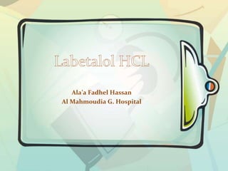 Ala’a Fadhel Hassan
Al Mahmoudia G. Hospital
 