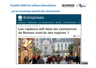 Travailler AVEC les veilleurs bienveillants
…car le numérique produit des controverses
 