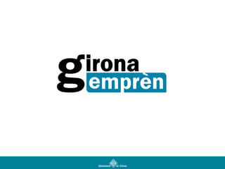'ExperiènciaLabGi!', un proyecto de innovación abierta en la empresa impulsado por Girona Emprende