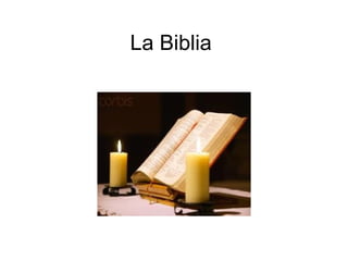 La Biblia
 