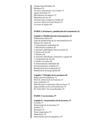 Resolución de problemas de enseñanza y aprendizaje, 78
Uso de ayudantes, 78
Práctica semanal, 78
Ampliaciones, 79
Rincón d...