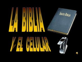 La Biblia y El Celular Reflexion