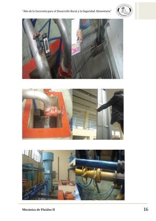 “Año de la Inversión para el Desarrollo Rural y la Seguridad Alimentaria”
Mecánica de Fluidos II 16
 