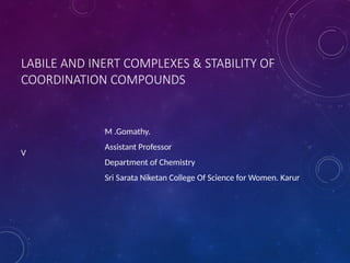 Labile_and_Inert_Complexes stability of coordination compound | PPTX
