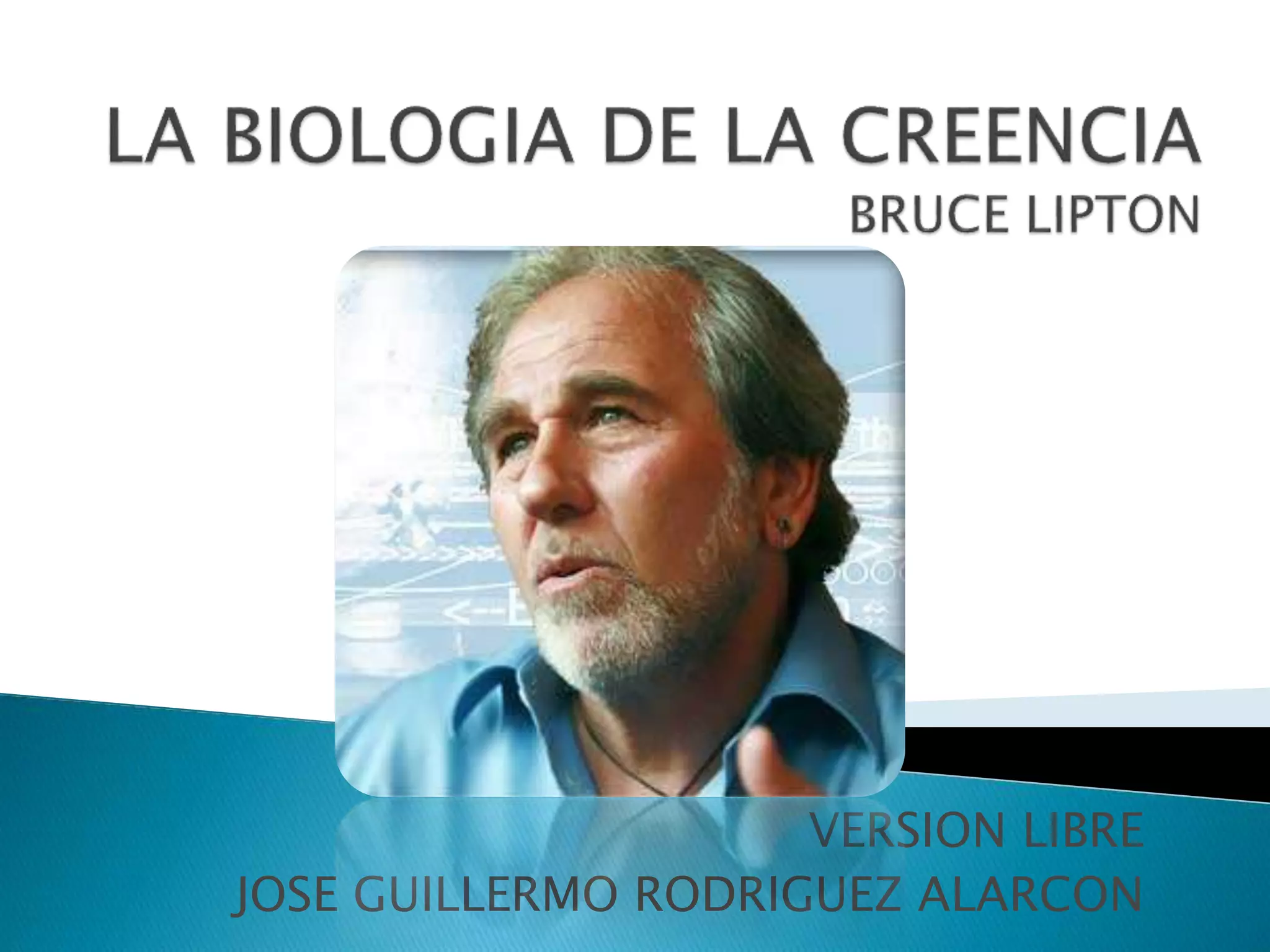 La biologia de la creencia | PPT
