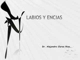 Dr. Alejandro Claros Rios
 