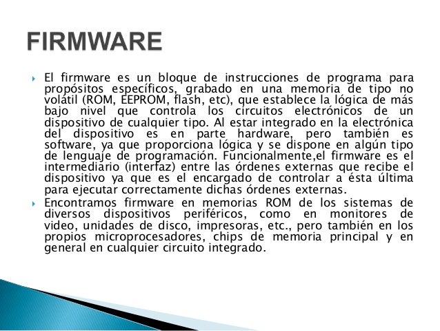 para que sirve el firmware Todo lo relacionado sobre la bios.