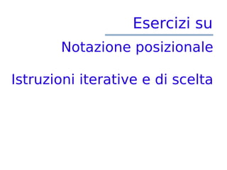 Laboratorio Programmazione: Istruzioni Iterative
