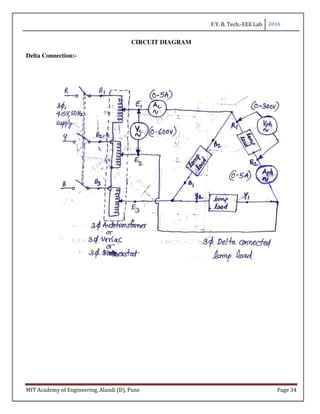 F.Y. B. Tech.-EEE Lab 2016
MIT Academy of Engineering, Alandi (D), Pune Page 34
CIRCUIT DIAGRAM
Delta Connection:-
 