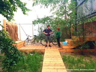 Ganando metros. Barurama y Zuloark
 