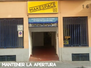 Mantener la apertura