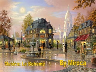 Dont plus rien ne subsiste
Do qual nada mais resta
Dans son nouveau décor
No seu novo cenário
Montmartre semble triste
Montmartre parece triste
et les lilas sont morts
E os lilases morreram




                             La bohème, la bohème
                             A boemia, a boemia
                             On était jeunes, on était fous
                             Éramos jovens, éramos loucos
                             La bohème, la bohème
                             A boemia, a boemia
                             Ça ne veut plus rien dire du tout
                             E isso não quer dizer mais nada.
 