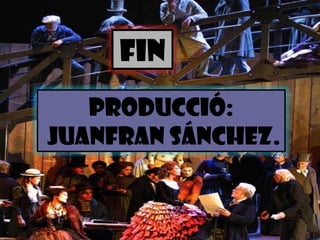 FINPRODUCCIÓ:JuanFran Sánchez.