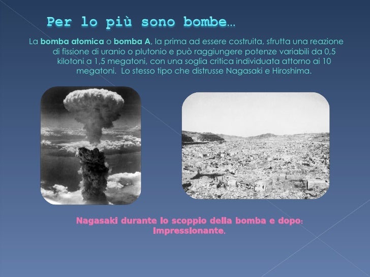 Programma Che Portò Alla Prima Bomba Atomica La Bomba Atomica E Le Armi Nucleari
