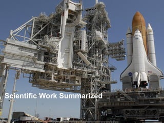 Scientific Work Summarized 