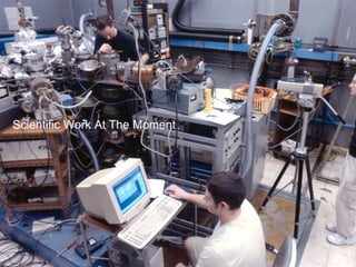 Scientific Work At The Moment 