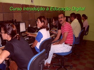 Curso Introdução à Educação Digital 