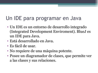 Primer Programa Java en Bluej | PPT