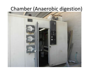 Chamber (Anaerobic digestion)
 