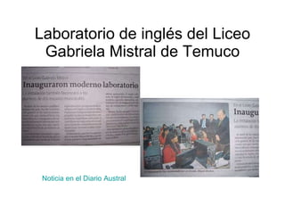 Laboratorio de inglés del Liceo Gabriela Mistral de Temuco Noticia en el Diario Austral 
