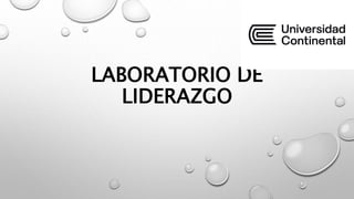 LABORATORIO DE
LIDERAZGO
 