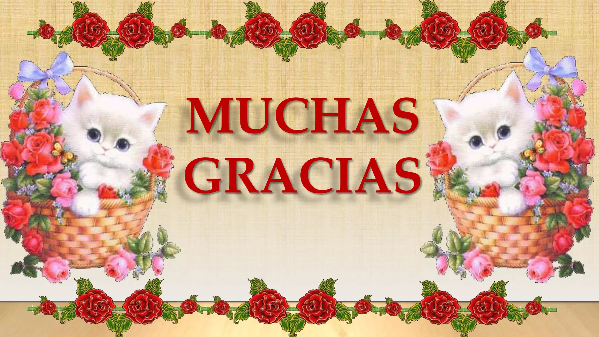 MUCHAS
GRACIAS
 