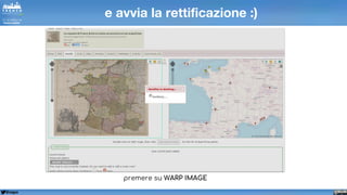 @napo
e avvia la rettificazione :)
premere su WARP IMAGE
 