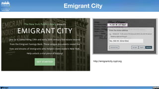 @napo
http://emigrantcity.nypl.org
Emigrant City
 