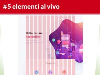 #5 elementi al vivo
*
 