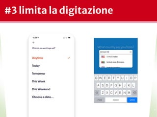 #3 limita la digitazione
*
 