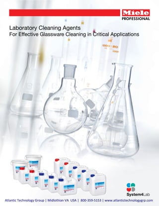 Laboratory Cleaning Agents
For Effective Glassware Cleaning in Critical Applications
Atlantic Technology Group | Midlothian VA USA | 800-359-5153 | www.atlantictechnologygrp.com
 