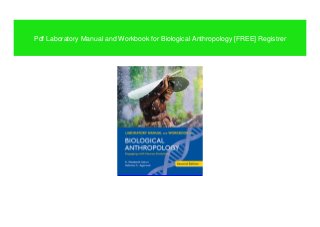 Pdf Laboratory Manual and Workbook for Biological Anthropology [FREE] Registrer
 