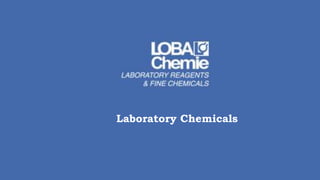 Laboratory Chemicals
 