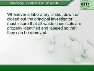 Chemicals identified by the laboratory as an unknown must be removed from the laboratory no later than 30 days after being designated as no longer needed.Improper labeling and storage of a waste chemical