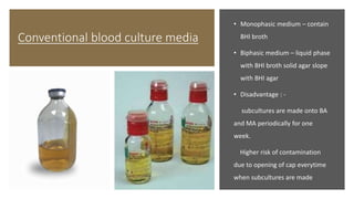 Culture method
• It involves inoculating specimen onto
appropriate culture media, incubating culture
plates in appropriate...