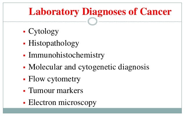 Laboratory diagnosis of cancer
