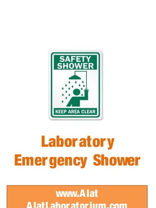 Laborator y
Emer gency Shower

     www.A lat
 