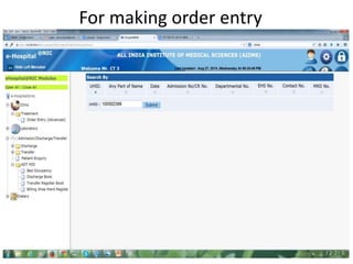 For making order entry
