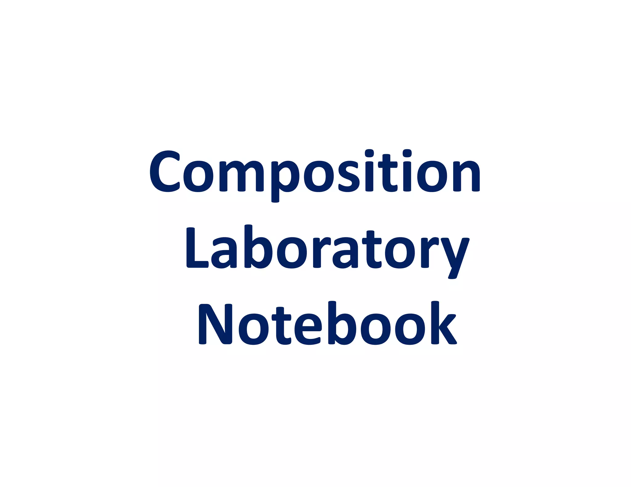 Composition
 Laboratory
 Notebook
 