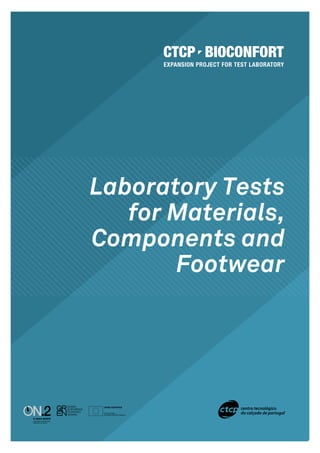 Laboratory Tests
for Materials,
Components and
Footwear
 