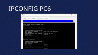 IPCONFIG PC6
 