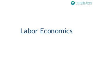 Labor Economics
 